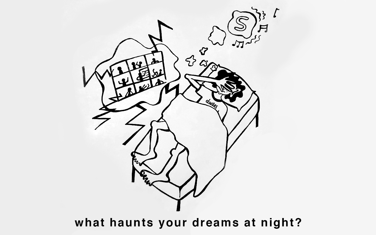 'What haunts your dreams at night?' Een redactielid van dwars ligt in bed te dromen over Skype en Zoom.
